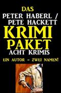 Das Peter Haberl / Pete Hackett Krimi Paket: Acht Krimis