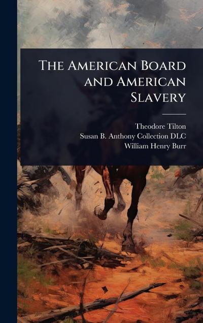 The American Board and American Slavery