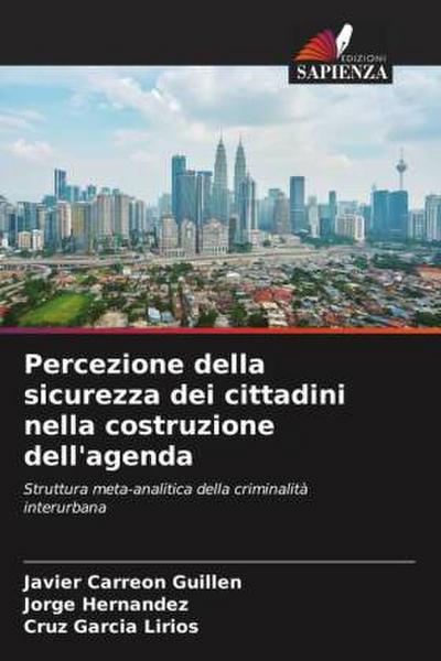 Percezione della sicurezza dei cittadini nella costruzione dell’agenda