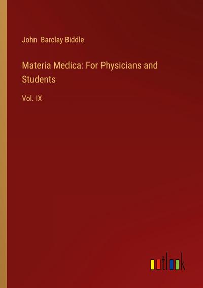 Materia Medica: For Physicians and Students
