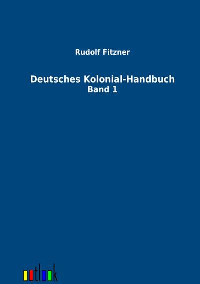 Deutsches Kolonial-Handbuch