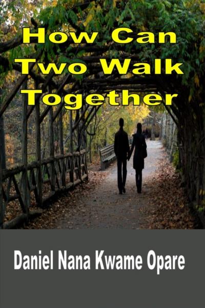How Can Two Walk Together