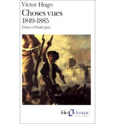 Hugo, V: Choses Vues