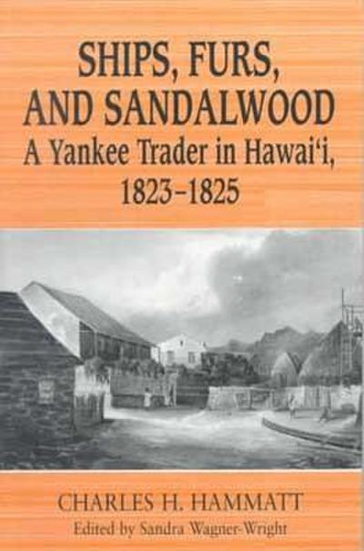 Ships, Furs, and Sandalwood