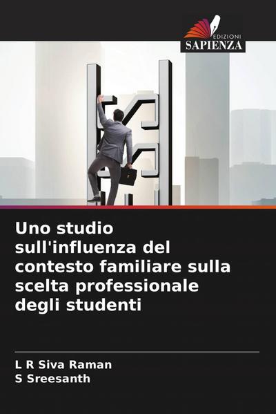 Uno studio sull’influenza del contesto familiare sulla scelta professionale degli studenti