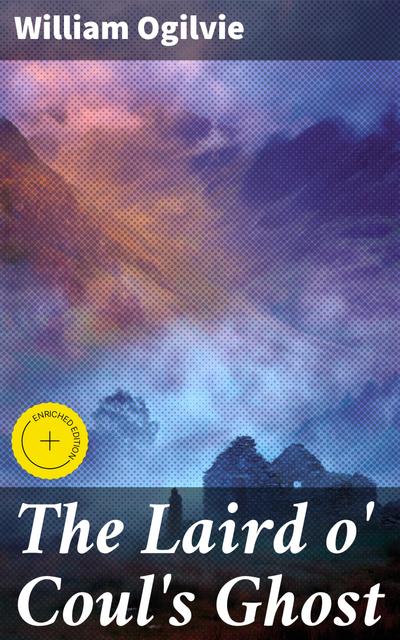 The Laird o’ Coul’s Ghost (eBook, EPUB) - William Ogilvie