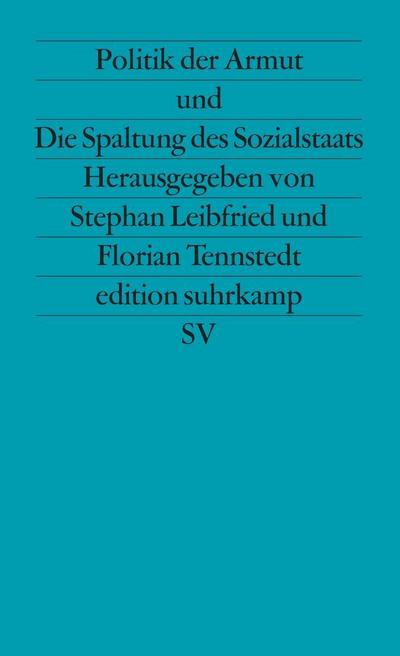 Politik der Armut und Die Spaltung des Sozialstaats