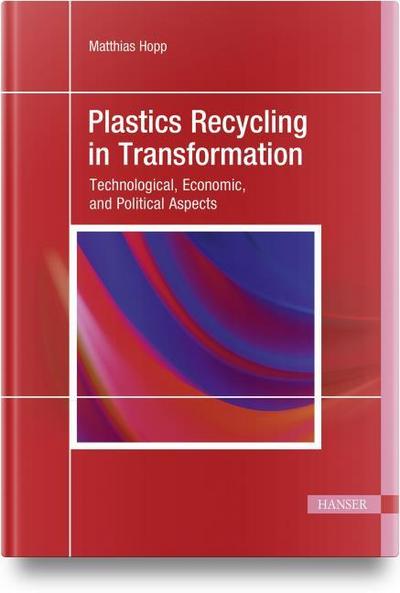 Plastics Recycling in Transformation
