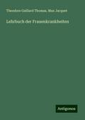 Lehrbuch der Frauenkrankheiten