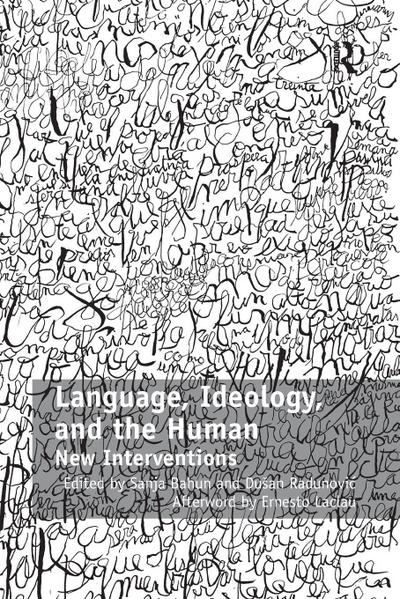 Language, Ideology, and the Human