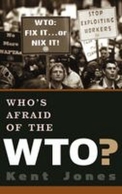 Who’s Afraid of the WTO?