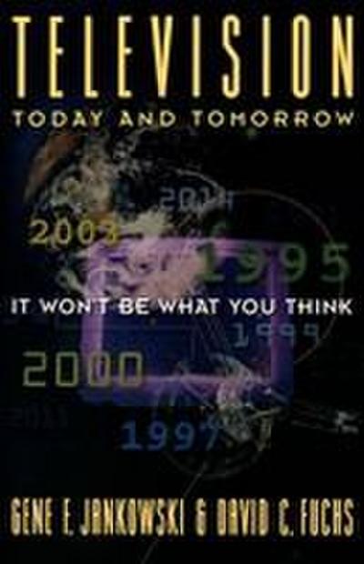 Television Today and Tomorrow