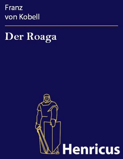 Der Roaga