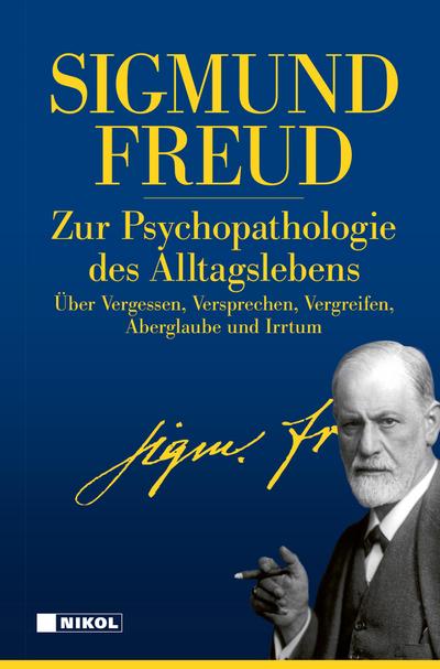 Zur Psychopathologie des Alltagslebens