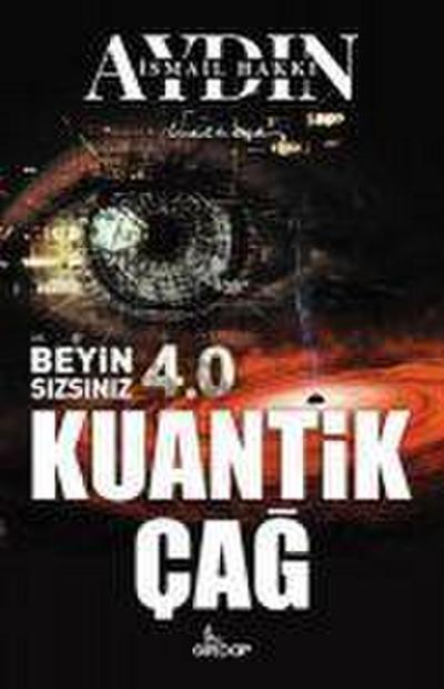 Beyin Sizsiniz 4.0 - Kuantik Cag