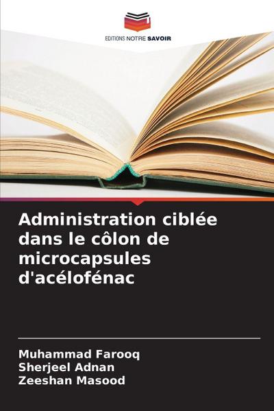 Administration ciblée dans le côlon de microcapsules d’acélofénac