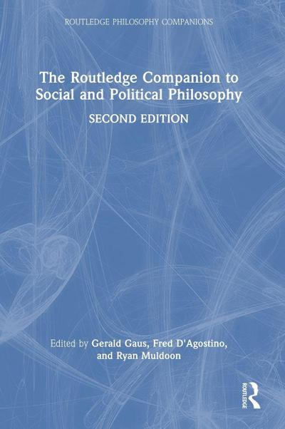 The Routledge Companion to Social and Political Philosophy