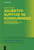 Adjektivsuffixe in Konkurrenz
