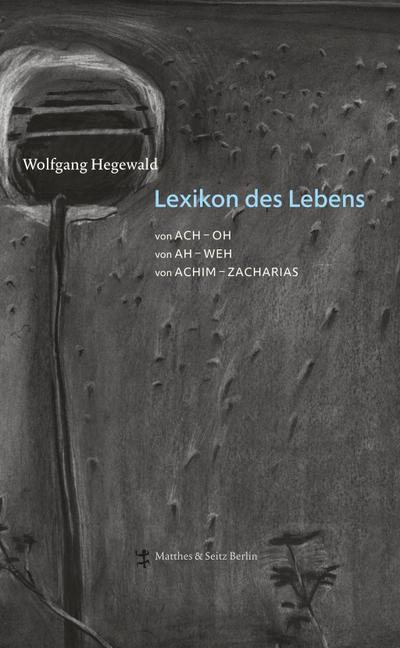 Hegewald, W: Lexikon des Lebens