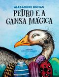 Pedro e a Gansa Mágica