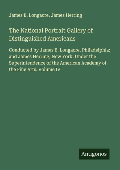The National Portrait Gallery of Distinguished Americans