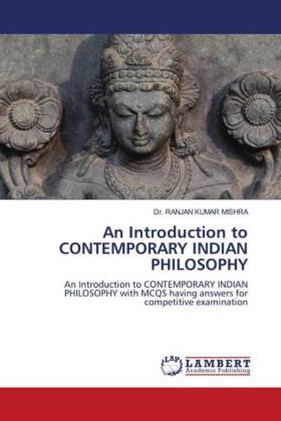 An Introduction to CONTEMPORARY INDIAN PHILOSOPHY