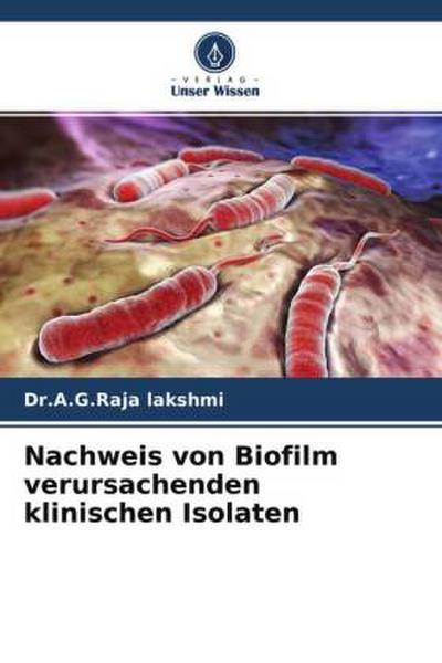 Nachweis von Biofilm verursachenden klinischen Isolaten