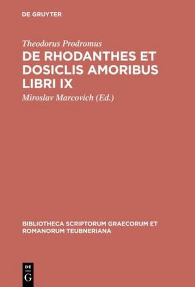 De Rhodanthes et Dosiclis amoribus libri IX