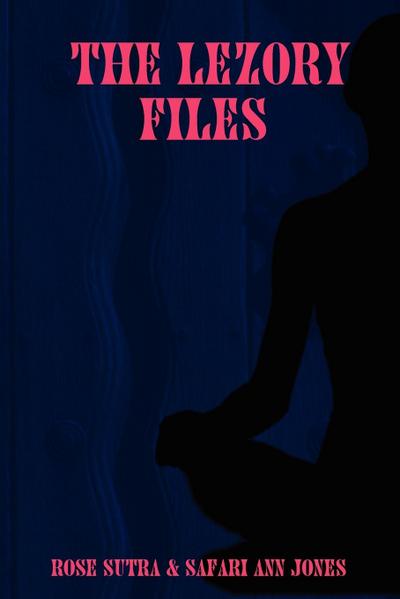 THE LEZORY FILES