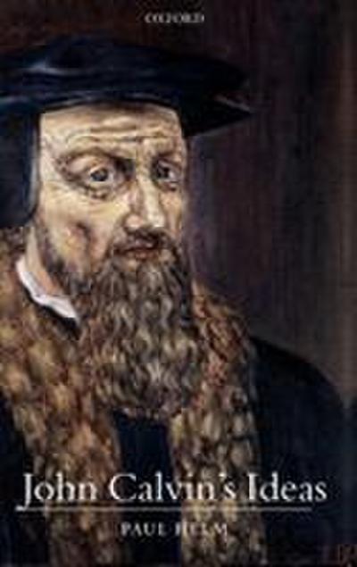 John Calvin’s Ideas