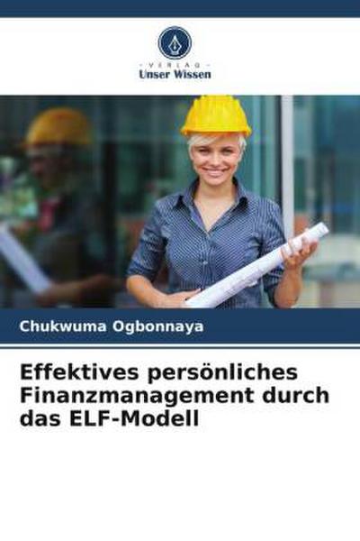 Effektives persönliches Finanzmanagement durch das ELF-Modell