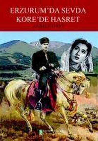 Erzurumda Sevda Korede Hasret