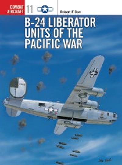 B-24 Liberator Units of the Pacific War