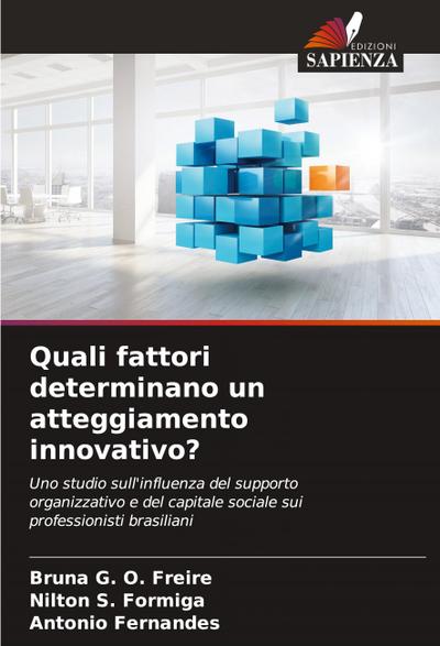 Quali fattori determinano un atteggiamento innovativo?