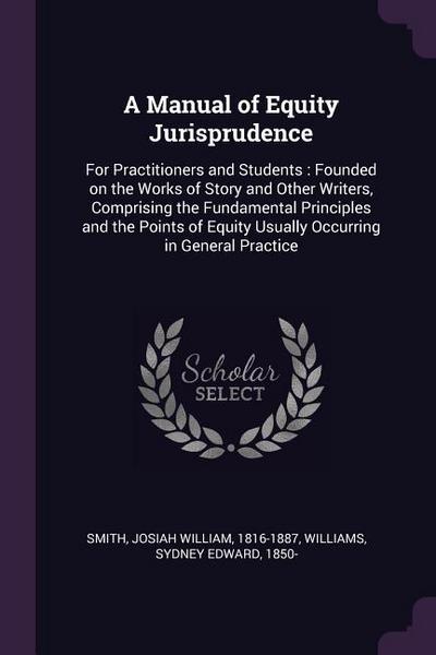 A Manual of Equity Jurisprudence