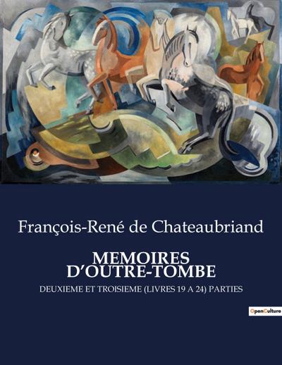 MEMOIRES D’OUTRE-TOMBE