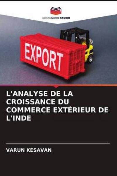 L’ANALYSE DE LA CROISSANCE DU COMMERCE EXTÉRIEUR DE L’INDE