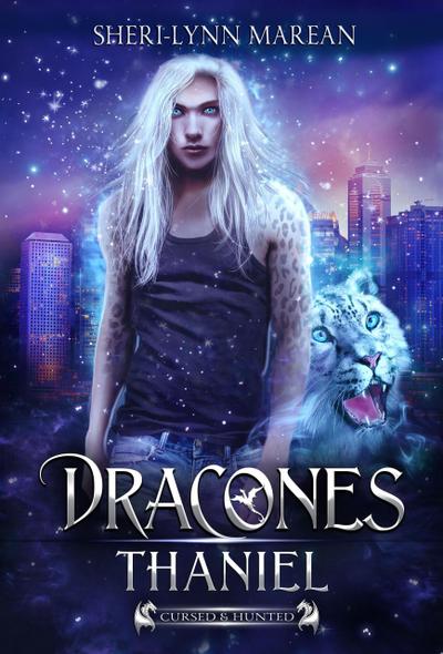 Dracones Thaniel (Cursed & Hunted, #4)