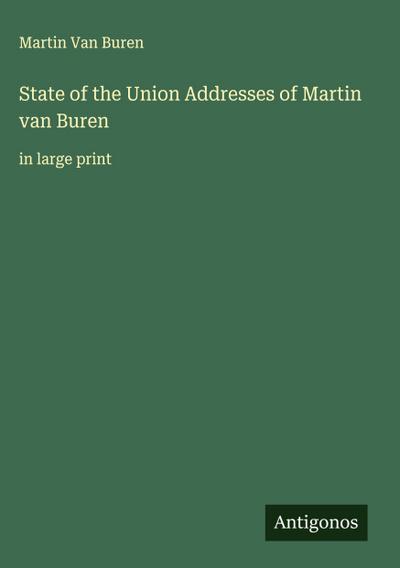 State of the Union Addresses of Martin van Buren