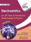 Electrostatics for JEE Main & Advanced (Study Package for Physics)