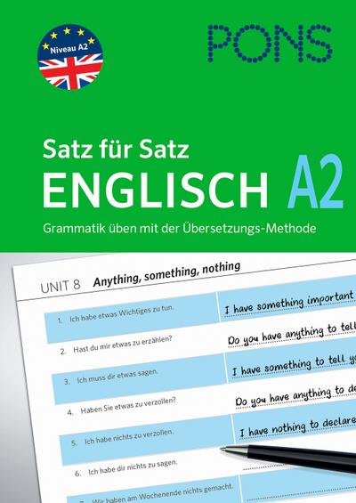 PONS Satz für Satz - Übungsgrammatik Englisch A2: In einfachen Schritten zum perfekten Englisch