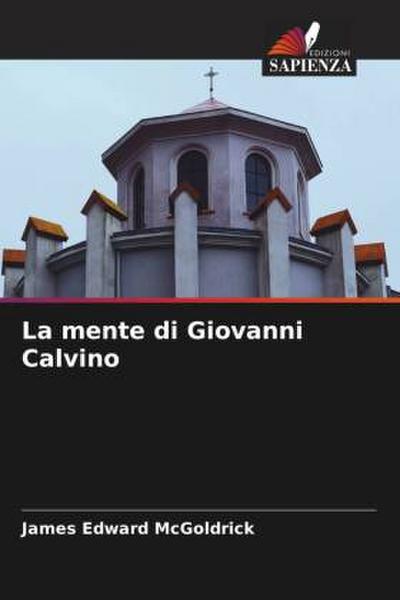 La mente di Giovanni Calvino