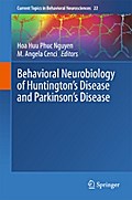 Behavioral Neurobiology of Huntington’s Disease and Parkinson’s Disease