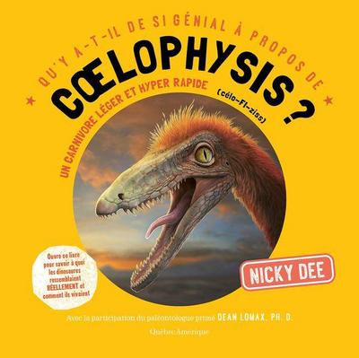 Qu’y A-T-Il de Si Génial À Propos de Coelophysis?