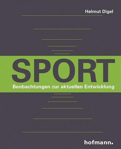 Sport - Beobachtungen zur aktuellen Entwicklung