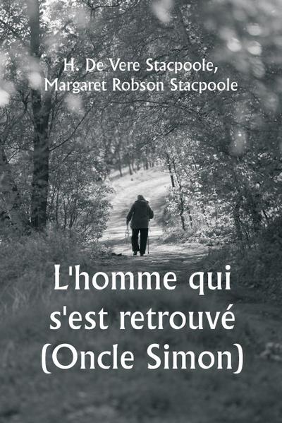 L’homme qui s’est retrouvé (Oncle Simon)