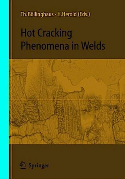Hot Cracking Phenomena in Welds