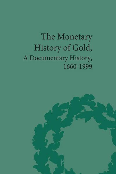 The Monetary History of Gold