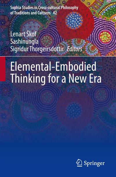 Elemental-Embodied Thinking for a New Era