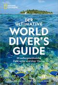 Der ultimative World Diver’s Guide